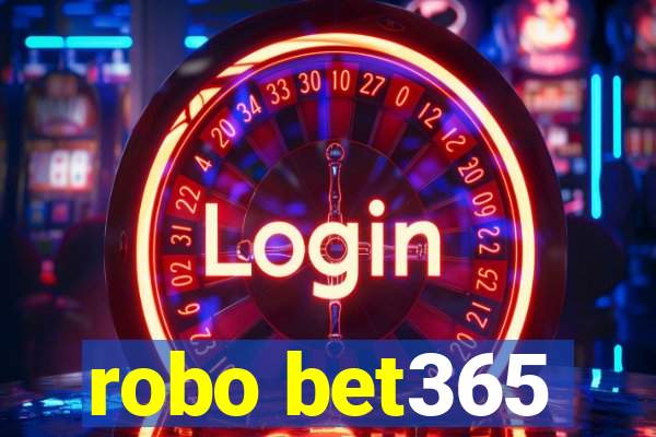 robo bet365